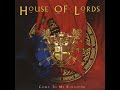 House%20Of%20Lords%20-%20Come%20To%20My%20Kingdom