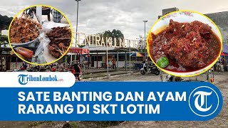 Berburu Takjil di Sentra Kuliner Terara, Sate Bantingan hingga Ayam Rarang