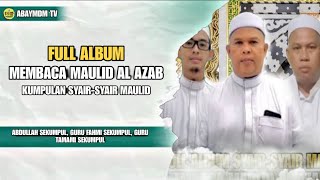Download lagu FULL ALBUM SYAIR-SYAIR MAULID - MEMBACA MAULID AL AZAB - BERSAMA GURU FAHMI - GURU TAMAMI - SEKUMPUL mp3