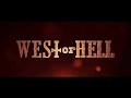 WEST OF HELL Official Horror  Movie HD Trailer 2018