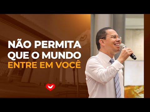 Não permita que o mundo entre em você | Bispo Jadson Santos