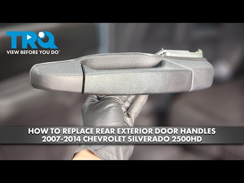 How to Replace Rear Exterior Door Handles 2007-2014 Chevrolet Silverado 2500HD