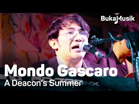 Mondo Gascaro - A Deacon's Summer | BukaMusik