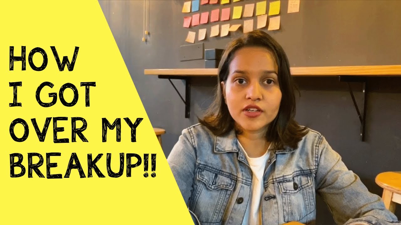 How To Get Over A Breakup | My Breakup Story 😳