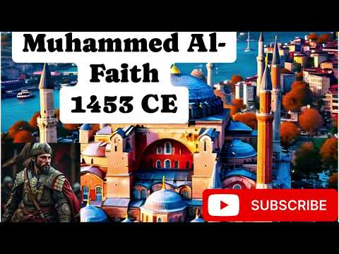 Sultan Muhammed Al-Fatih 1453 CE English