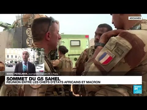 G5 Sahel Summit: France prepares its military disengagement in the Sahel • FRANCE 24