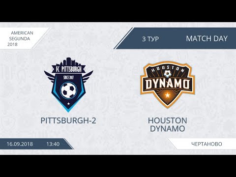 AFL18. America. Segunda. Day 3. Pittsburgh-2 - Houston Dynamo
