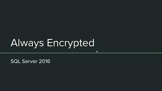 Always Encrypted Data in SQL Server