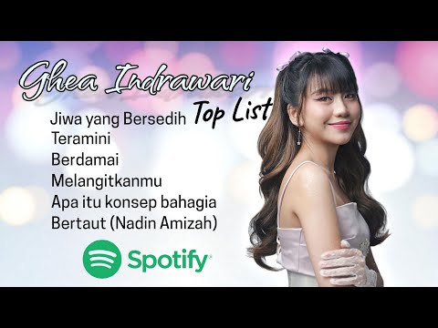 GHEA INDRAWARI - JIWA YANG BERSEDIH ||TOP LIST LAGU TERBAIK #gheaindrawari #jiwayangbersedih  