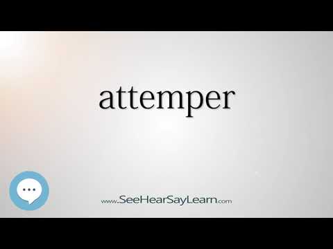 attemper - Smart & Obscure English Words Defined 🗣🔊
