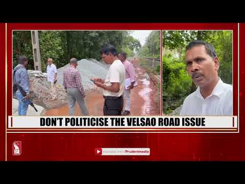 MLA MLA Anton Vas Backs Velsao Access Demand, Calls for Talks 