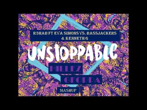 R3hab ft Eva Simons vs Bassjackers & Kenneth G - Unstoppable Rampage (HILLEZ & GFOPPA MASHUP)