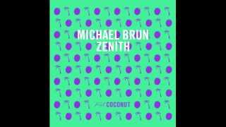 Michael Brun - Zenith [Kid Coconut]
