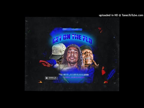 LIL DOUBLE 0 FT. BIG SCARR - GET ON THE FLO (PROD. LIL LARRY OTB)