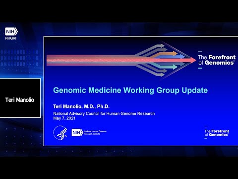 ANNUAL REPORT – Genomic Medicine Working Group of NACHGR – Teri Manolio