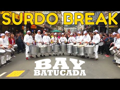 Bay Batucada - Samba Surdo Break - Cubadupa 2018