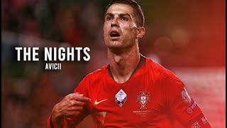 Cristiano Ronaldo ► The Nights - Avicii ● Skills &amp; Goals 2020 | HD
