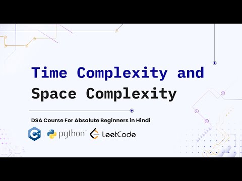 Learn HINDI 01 Time And Space Complexity DSA Course For Beginners in C ...