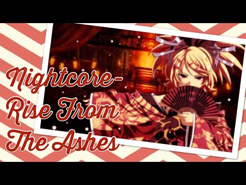 Nightcore- Rise from the Ashes