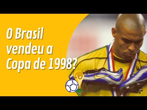 O Brasil vendeu a Copa de 1998?!
