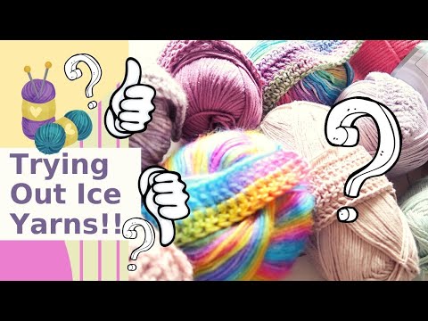 Trying Out Ice Yarns- Are They Any Good??