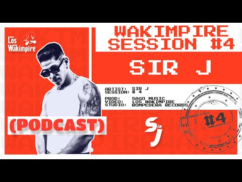 Wakimpire Session 4 -  Sir J (@Sirjvibes - PODCAST)