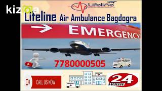 Lifeline Air Ambulance Bagdogra Easy to Rent with ICU Facility onboard