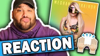 Meghan Trainor - Can't Dance [REACTION]