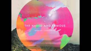 The Naked and Famous - Frayed