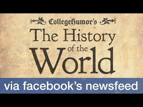 The Facebook History of the World (Part 1)