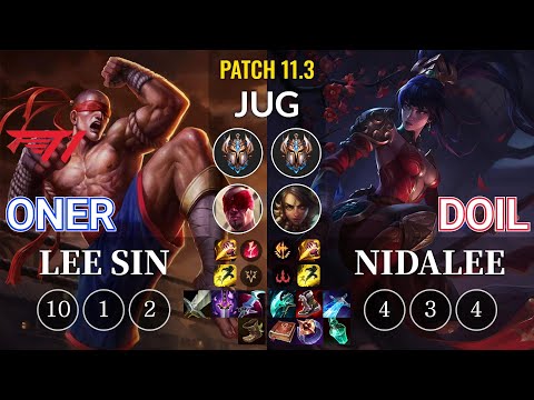 T1 Oner Lee Sin vs Doil Nidalee Jungle - KR Patch 11.3