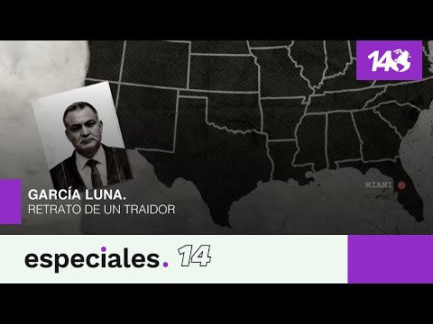 Especiales 14 | García Luna. Retrato de un traidor.