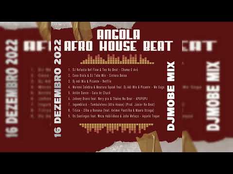 Angola Afro House e Afro Beat Mix 16 de Dezembro 2022 – DjMobe