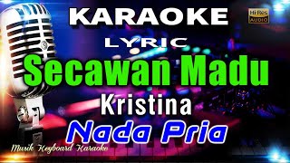 Download lagu Secawan Madu Nada Pria Karaoke Tanpa Vokal... mp3