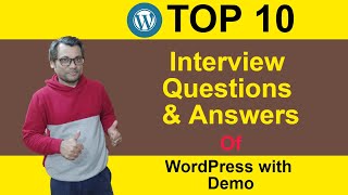 Top 10 Most asked WordPress Interview Questions and Answers With Live Demo Explaination in Hindi.