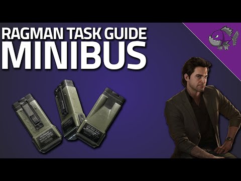 Minibus - Ragman Task Guide - Escape From Tarkov