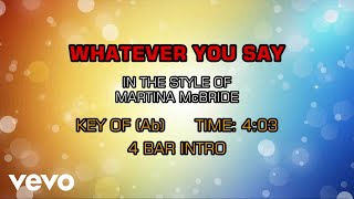 Martina McBride - Whatever You Say (Karaoke)