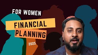 Financial Planning for Women: Strategies for Achieving Financial Independence