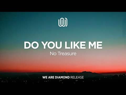No Treasure - Do You Like Me