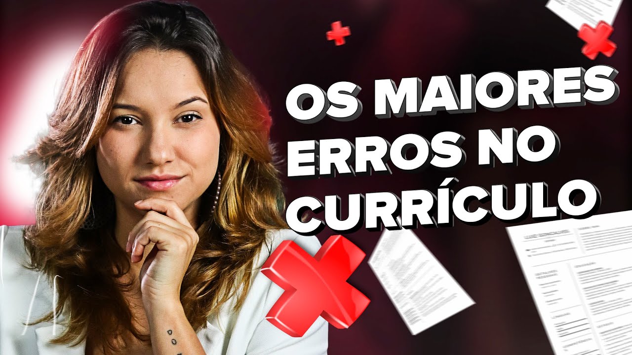 Piores Erros no Currículo de Estágio | 5 Erros Que Você Não Pode Cometer no CV