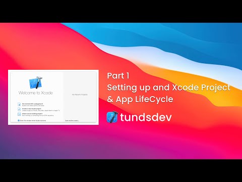Part 1 - Setting up and Xcode Project & App LifeCycle thumbnail