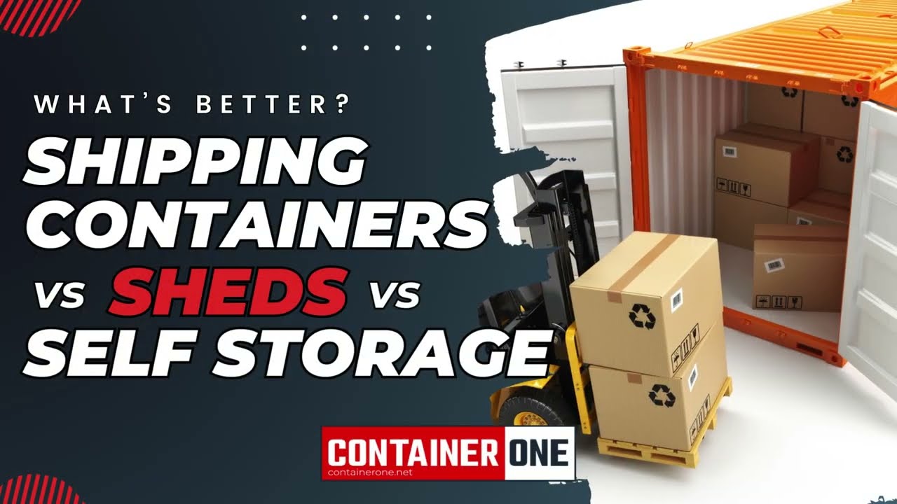 Shipping Container Storage vs Sheds vs Self Storage Units