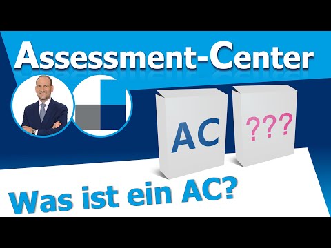 Assessment Center - Was ist ein Assessment-Center? Die wichtigsten Fakten zum Thema AC