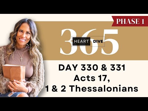 Day 330 & 331 Acts 17 1 & 2 Thes. | Daily One Year Bible Study | Audio Bible Reading w/ Commentary