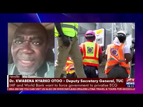 IPPs’ contractual arrangements partly to blame for energy sector problems – TUC’s Dr Otoo