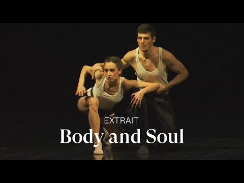 [EXTRAIT]  BODY AND SOUL by Crystal Pite (Silvia Saint-Martin & Mickaël Lafon)