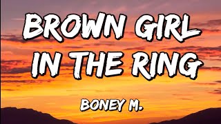 Boney M. - Brown Girl in the Ring (lyrics video)