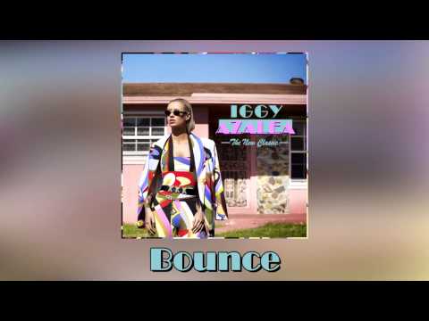 Iggy Azalea - Bounce  (Official Clean Audio)