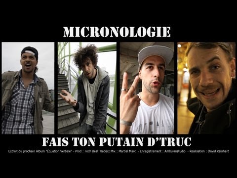 Micronologie - Fais ton putain d'truc (Street clip par David Reinhard)