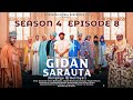 GIDAN SARAUTA SEASON 4 EPISODE 8